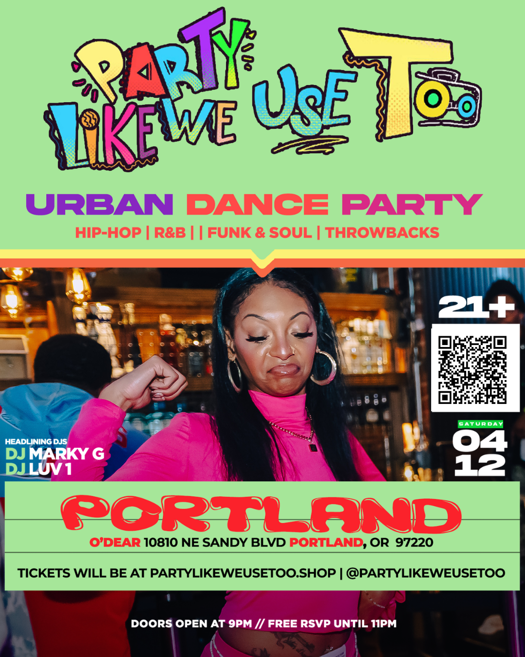 Party Like We Use Too: Portland 4/12