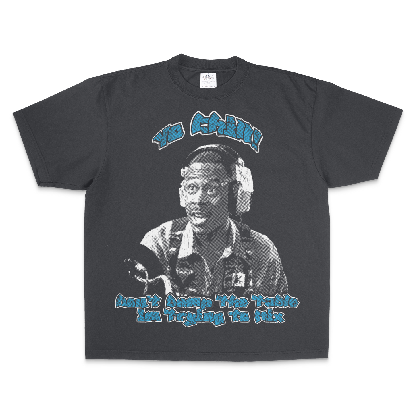 Yo Chill! Don’t Bump the Table (Charcoal Shirt)